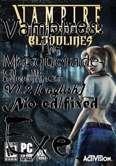 Vampires: The Masquerade- Bloodlines V1.2 [english] No-cd/fixed