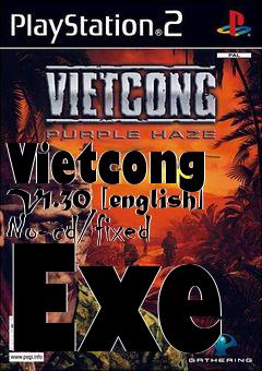 Box art for Vietcong
V1.30 [english] No-cd/fixed Exe