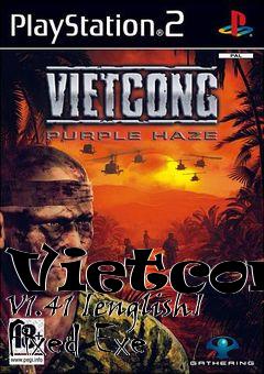 Box art for Vietcong
V1.41 [english] Fixed
Exe