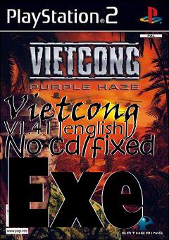 Box art for Vietcong
V1.41 [english] No-cd/fixed
Exe