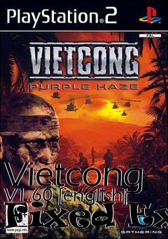 Box art for Vietcong
V1.60 [english] Fixed
Exe