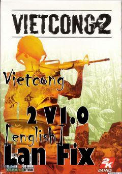 Box art for Vietcong
            2 V1.0 [english] Lan Fix