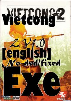 Box art for Vietcong
            2 V1.0 [english] No-dvd/fixed Exe