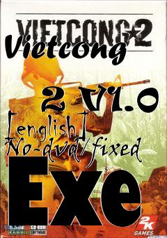 Box art for Vietcong
            2 V1.0 [english] No-dvd/fixed Exe