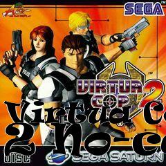 Box art for Virtua
Cop 2 No-cd