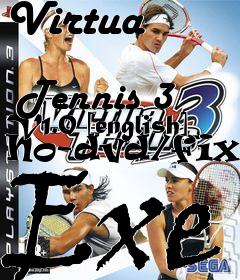 Box art for Virtua
            Tennis 3 V1.0 [english] No-dvd/fixed Exe