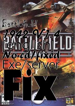 Box art for Battlefield
1942 V1.4 [english] No-cd/fixed Exe/server Fix