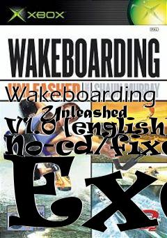 Box art for Wakeboarding
      Unleashed V1.0 [english] No-cd/fixed Exe