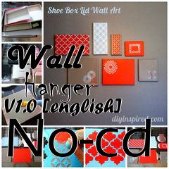 Box art for Wall
      Hanger V1.0 [english] No-cd