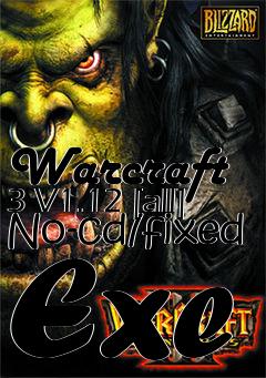 Box art for Warcraft
3 V1.12 [all] No-cd/fixed Exe