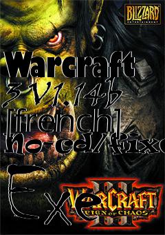 Box art for Warcraft
3 V1.14b [french] No-cd/fixed Exe
