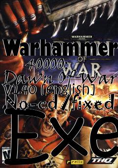 warhammer 40k dawn of war no cd