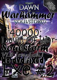 Box art for Warhammer
            40000: Dawn Of War- Soulstorm V1.0 [english] No-dvd/fixed Exe #2