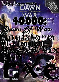 Box art for Warhammer
            40000: Dawn Of War- Soulstorm V1.2 [english] No-dvd/fixed Exe