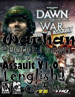 Box art for Warhammer
40000: Dawn Of War: Winter Assault V1.0 [english] No-cd Fix