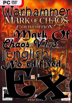 Box art for Warhammer:
            Mark Of Chaos V1.3 [english] No-cd/fixed Exe