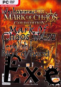 Box art for Warhammer:
            Mark Of Chaos V1.72 [english] No-cd/fixed Exe