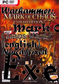 Box art for Warhammer:
            Mark Of Chaos V1.72 [english] No-cd/fixed Exe