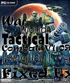 Box art for War
            World: Tactical Combat V1.09.02 [english] *proper Working* Fixed Exe