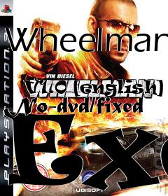 Box art for Wheelman
            V1.0 [english] No-dvd/fixed Exe
