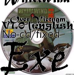 Box art for Whirlwind
            Over Vietnam V1.0 [english] No-cd/fixed Exe