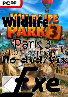 Box art for Wildlife
            Park 3 V1.04 [german] No-dvd/fixed Exe
