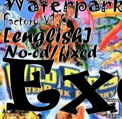 Box art for Wild
Rides: Waterpark Factory V1.0 [english] No-cd/fixed Exe