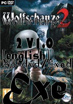 Box art for Wolfschanze
            2 V1.0 [english] No-dvd/fixed Exe
