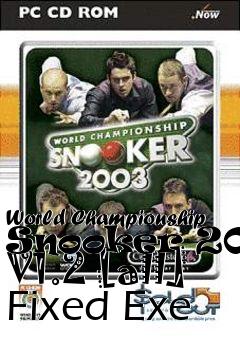 Box art for World
Championship Snooker 2003 V1.2 [all] Fixed Exe
