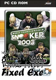 Box art for World
Championship Snooker 2003 V1.02 [all] Fixed Exe