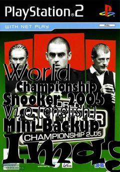 Box art for World
      Championship Snooker 2005 V1.0 [english] Mini Backup Image