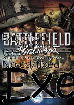 Box art for Battlefield:
      Vietnam V1.1.14 [english] Single Player/multiplayer No-cd/fixed Exe