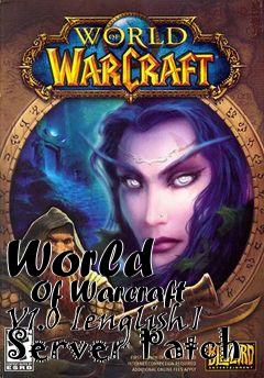 Box art for World
      Of Warcraft V1.0 [english] Server Patch