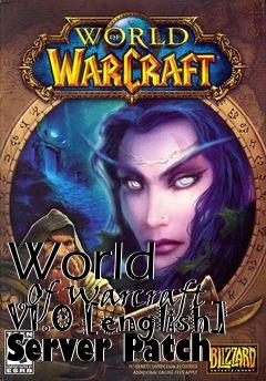 Box art for World
      Of Warcraft V1.0 [english] Server Patch