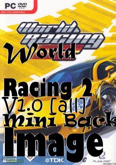 Box art for World
            Racing 2 V1.0 [all] Mini Backup Image