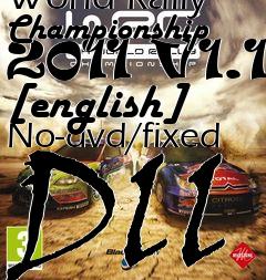 Box art for Wrc
            Fia World Rally Championship 2011 V1.1 [english] No-dvd/fixed Dll