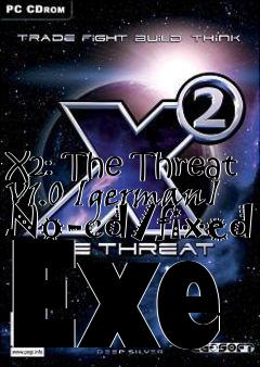 Box art for X2:
The Threat V1.0 [german] No-cd/fixed Exe