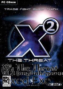 Box art for X2:
The Threat V1.2 [english/german] Fixed Exe