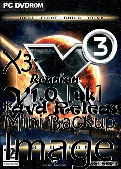 Box art for X3:
            Reunion V1.0 [uk] *dvd Release* Mini Backup Image