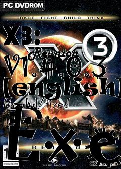 Box art for X3:
            Reunion V1.4.0.3 [english] No-dvd/fixed Exe