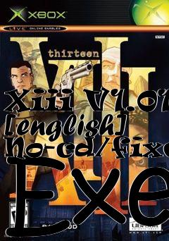 Box art for Xiii
V1.01 [english] No-cd/fixed Exe