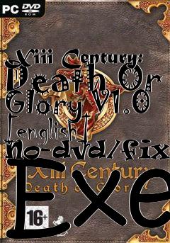 Box art for Xiii
Century: Death Or Glory V1.0 [english] No-dvd/fixed Exe