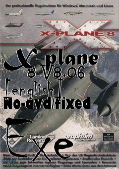 Box art for X-plane
      8 V8.06 [english] No-dvd/fixed Exe