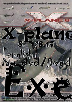 Box art for X-plane
      8 V8.15 [english] No-dvd/fixed Exe
