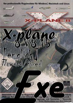 Box art for X-plane
      8 V8.15 [english] No-dvd/fixed Exe