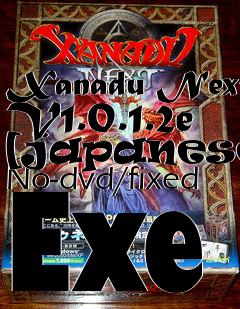 Box art for Xanadu
Next V1.0.1.2e [japanese] No-dvd/fixed Exe