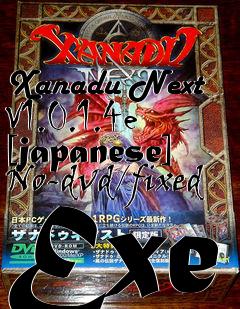 Box art for Xanadu
Next V1.0.1.4e [japanese] No-dvd/fixed Exe