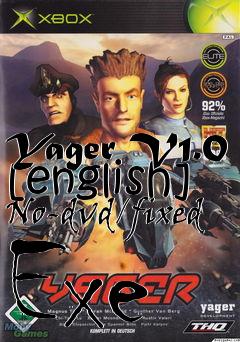 Box art for Yager
V1.0 [english] No-dvd/fixed Exe