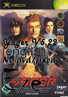 Box art for Yager
V5.22 [english] No-dvd/fixed Exe
