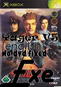 Box art for Yager
V5.24 [english] No-dvd/fixed Exe